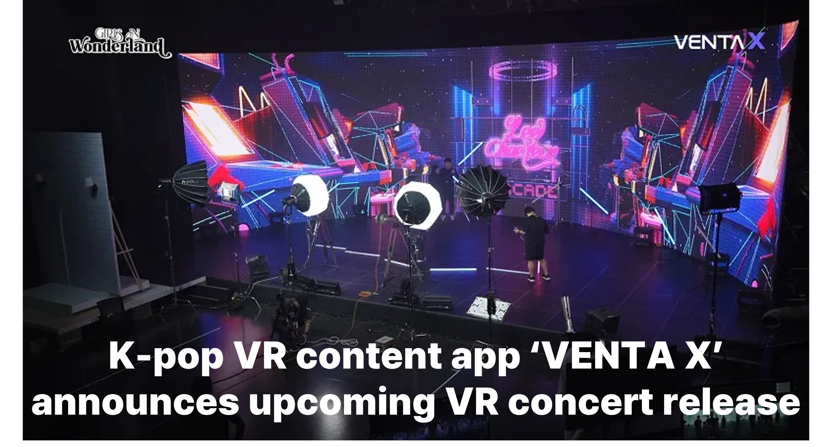 K-pop VR content app ‘VENTA X’ announces upcoming VR concert release